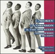Smokey Robinson ＆ The Miracles/Whatever Makes You Happy： Best