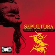Sepultura/Under A Pale Grey Sky