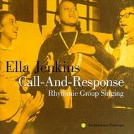 Ella Jenkins/Call Nad Response