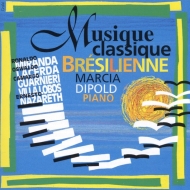 Latin American Composers Classical/ブラジアのクラシック・ピアノ： ディポルド