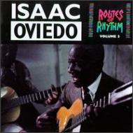 Isaac Oviedo/Vol.3： Routes Of Rhythm