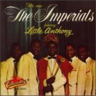 Little Anthony ＆ Imperials/We Are The Imperials