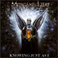 Morgana Lefay/Knowing Just As I