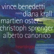 Vince Benedetti / Diana Krall/Heartdrops