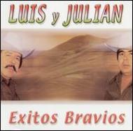 Luis Y Julian/Exitos Bravios