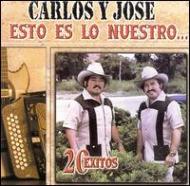Carlos Y Jose/Esto Es Lo Nuestro