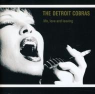 Detroit Cobras/Life Love �� Leaving