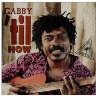 Gabby/Til Now