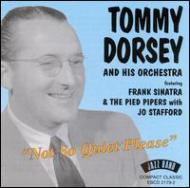 Tommy Dorsey/Not So Quiet Please