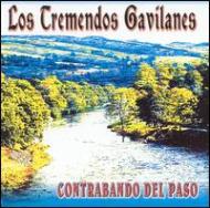 Los Tremendos Gavilanes/Contrabando Del Paso