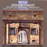 スカルラッティ、アレッサンドロ（1660-1725）/Palaudrana Zamberlucco： Cascio / Fortuna. ens