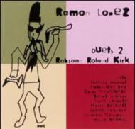 Raymon Lopez/Duets 2 Rahsaan Roland Kirk