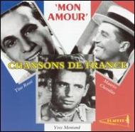 Tino Rossi / Maurice Chevalier / Yves Montand/Mon Amor - Chansons De France
