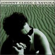 Johnny Clegg ＆ Savuka/Heat Dust And Dreams
