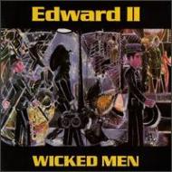 Edward Ii / Red Hot Po/Wicked Men