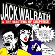 Jack Walrath/Invasion Of The Booty Shakers