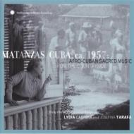 Various/Matanzas Cuba Ca 1957 - Afro-cuban Sacred Music From The Countryside