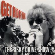 THE RISKY DRIVE SHOW/Get Rid Of Junk