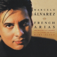 Opera Arias Classical/Marcelo Alvarez French Opera Arias
