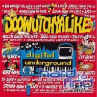 Digital Underground/Doowuchyalike
