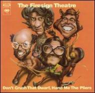 Firesign Theatre/Don't Crush That Dwarf Hand Methe Pliers
