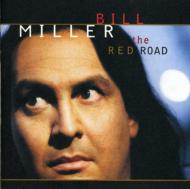 Bill Miller/Red Road