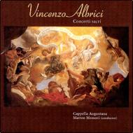 アルブリチ、ヴィンチェンツォ（1631-1690?）/Concerti Sacri： Messori / Cappella Augustana