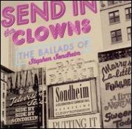 Stephen Sondheim/Send In The Clowns - The Ballads Of Stephen Sondheim