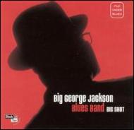 Big George Jackson/Big Shot