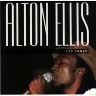 Alton Ellis/Cry Tough
