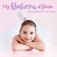 コンピレーション/My Ballerina Album For Children： V / A