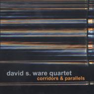 David S Ware/Corridors ＆ Parallels