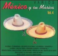 Various/Mexico Y Su Musica Vol.4