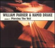 William Parker / Hamid Drake/Piercing The Veil
