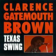 Clarence Gatemouth Brown/Texas Swing