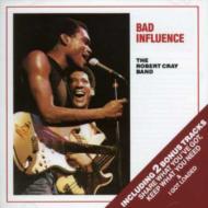 Robert Cray/Bad Influence