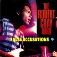 Robert Cray/False Accusations