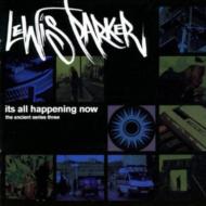 Lewis Parker/It's All Happening Now