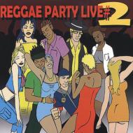 Various/Reggae Party Live Vol.2