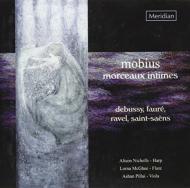 *フランス音楽オムニバス*/Morceaux Intimes： Mobius