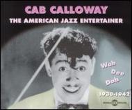 Cab Calloway/American Jazz Entertainer 1930-1942
