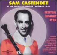 Sam Castendet Et Son Orchestre Antillais/Integrale 1950 - Festival Biguine