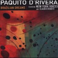 Paquito D'rivera / New York Voices/Brazilian Dreams