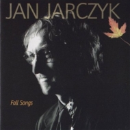 Jan Jarczyk/Fall Songs