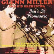 Glenn Miller/Isn't It Romantic