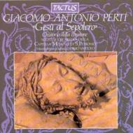 ペルティ、ジャコモ・アントニオ（1661-1756）/Gesu Al Sepolcro