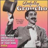 Groucho Marx/Gleefully Groucho