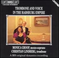 Classical/Trombone And Voice In Habsburg Empire： Groop(Ms) Lindberg