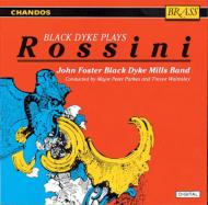 ロッシーニ（1792-1868）/Overtures(Brass)： Black Dyke Mills Band