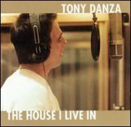 Tony Danza/House I Live In